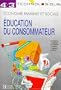 Education du consommateur, 4e-3e technologique. Travaux dirig�s