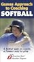 Games Approach to Coaching Softball - NTSC Video