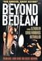 Beyond Bedlam