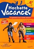 Hachette vacances de la 4e � la 3e, 13-14 ans : La garantie d'une rentr�e r�ussie