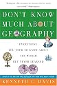 Don't Know Much About Geography: Everything You Need to Know About the World but Never Learned