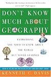 Don't Know Much About Geography: Everything You Need to Know About the World but Never Learned (Don't Know Much About...(Paperback))