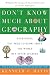 Don't Know Much About Geography