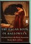 The Pagan Book of Halloween: A Complete Guide to the Magick, Incantations, Recipes, Spells, and Lore