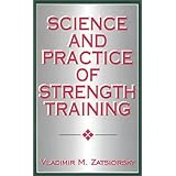 Science and Practice of Strength Training