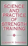 Science and Practice of Strength Training
