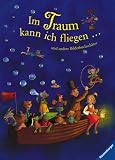 Im Traum kann ich fliegen .. - und andere Bilderbuchsch&auml;tze - 