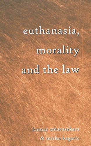 Euthanasia, Morality and the Law (Teaching Texts in Law and Politics, V. 19.)