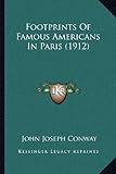 Footprints of Famous Americans in Paris (1912)