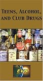 Review   / Teens, Alcohol, and Club Drugs