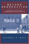 Beyond Segregation: Multiracial And Multiethnic Neighborhoods In The United States