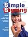 Simple Signing with Young Children: A Guide for Infant, Toddler, and Preschool Teache...