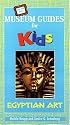 Off the Wall Museum Guides for Kids: Egyptian Art