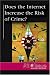 At Issue Series - Does the Internet Increase the Risk of Crime? (hardcover edition) (At Issue Series)
