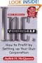 Inc. Yourself: How to Profit by Setting Up Your Own Corporation