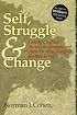 Self, Struggle & Change : Family Conflict Stories in Genesis and Their Healing Insights for Our Lives: Family Conflict Stories in Genesis and Their Healing Insights for Our Lives