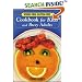 Wheat-Free, Gluten-Free Cookbook for Kids and Busy Adults