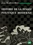 Histoire de la pens�e politique moderne, 1450-1700