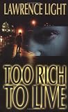 Too Rich To Live