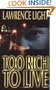 Too Rich to Live