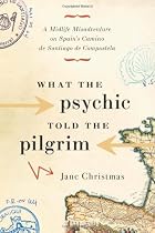 What The Psychic Told The Pilgrim
