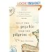 What the Psychic Told the Pilgrim: A Midlife Misadventure on Spain's Camino de Santiago