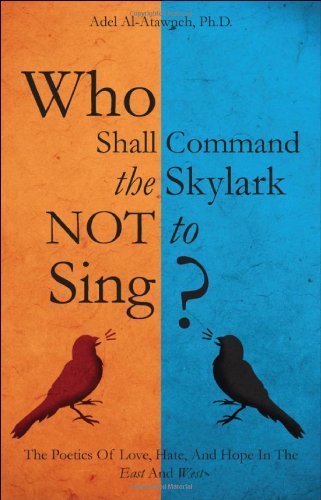 Who Shall Command the Skylark Not to Sing?