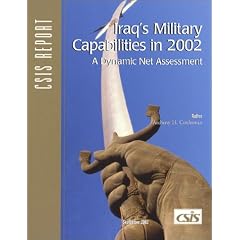 Iraq's Military Capabilities in 2002: A Dynamic Net Assessment (Csis Report)