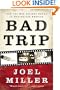 Bad Trip: How the War Against Drugs is Destroying America