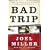 Bad Trip: How the War Against Drugs is Destroying America