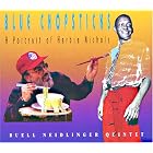Blue Chopsticks: A Portrait of Herbie Nichols by  Buell Neidlinger 