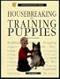 Housebreaking and Training Puppies (Basic Domestic Pet Library)