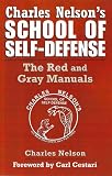 Charles Nelson's School of Self-Defense: The Red and Gray Manuals