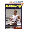 Sculling: Training, Technique & Performance: Training, Technique and Performance