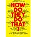 How Do They Do That?: Wonders of the Modern World Explained