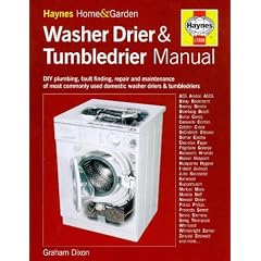 The Washerdrier and Tumbledrier Manual (Haynes Home & Garden)