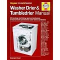 The Washerdrier and Tumbledrier Manual (Haynes Home & Garden)