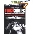 Tough Cookies: Tales of Obsession, Toil and Tenacity from Britain's Kitchen Heavyweights