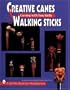 Creative Canes & Walking Sticks (Schiffer Book for Woodcarvers)