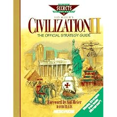 Sid Meier's Civilization II : The Official Strategy Guide