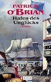 Hafen des Ungl�cks - Patrick O'Brian