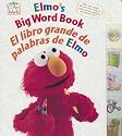 Elmo's Big Word Book/El libro grande de palabras de Elmo (Sesame Street Elmo's World)