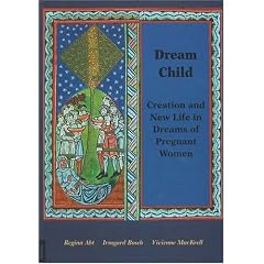 Dream Child: Creation and New Life in Dreams of Pregnant Women