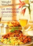 Revue Robert Laffont  / La minceur gourmande. 260 recettes pour mincir