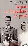 Jacques et Bernadette en priv�