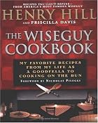 The Wise Guy Cookbook: My Favorite Recipes From My Life as a Goodfella to Cooking on the Run: Amazon.de: Henry Hill, Priscilla Davis, Nicholas Pileggi: Englische B&uuml;cher