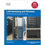 lan switching and wireless ccna exploration companion guide cisco networking academy program