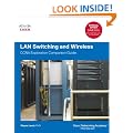 LAN Switching and Wireless: CCNA Exploration Companion Guide (Cisco Networking Academy Program)