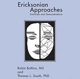 Ericksonian Approaches: Exercises And Demonstrations