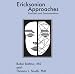 Ericksonian Approaches: Exercises And Demonstrations by Rubin Battino ISBN 1845900294